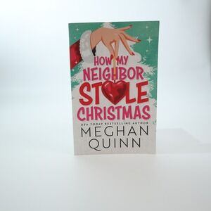 How My Neighbor Stole Christmas by Meghan Quinn — Paperback Romance